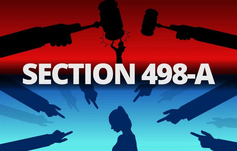 Section 498A of the Indian Penal Code: A Comprehensive Guide