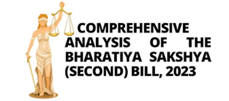 The Bharatiya Sakshya (Second) Bill, 2023
